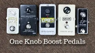 ONE KNOB BOOST PEDALS: MC401 vs Micro Amp vs EP Booster vs Spark Booster Mini vs EHX LPB-1