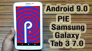 Install Android 9.0 Pie on Samsung Galaxy Tab 3 7.0 (Lineage OS 16) - How to Guide!