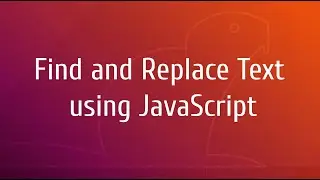 Find and Replace Text Using JavaScript