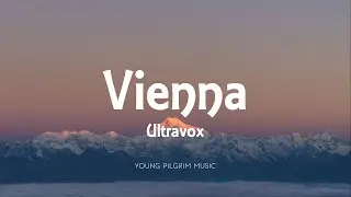 Ultravox - Vienna (Lyrics)