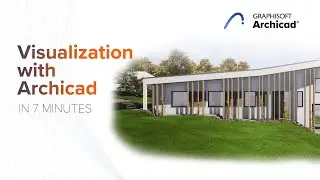 Visualization with Archicad in 7 Minutes