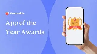 Thunkable's App of the Year Awards