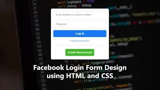 Designing Facebook Login Form in HTML and CSS