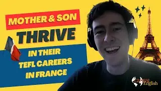 Mother and son thrive in their TEFL Careers in France!