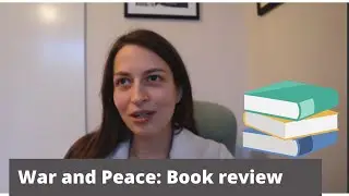 War and Peace - Why I Love This Book