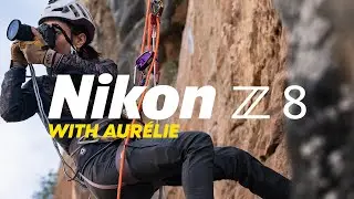 Nikon Z 8 | Key features for videography and adventure sports with Aurelie Gonin