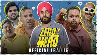 Zero To Hero Trailer | Puneet Superstar, 