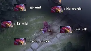 Things all Dota 2 Players Say