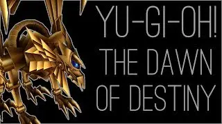 『RSS』Yu-Gi-Oh!: The Dawn of Destiny