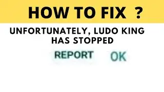 Fix Ludo King Unfortunately app Stopped Solutions | Ludo King Has Stopped working in Android Phone |