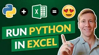 How to Run Python in an Open Excel Workbook (EASY) | Combine Excel & Python | xlwings Tutorial