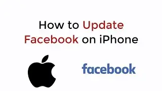 How to Update Facebook on iPhone (2020)