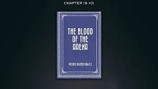 The Blood of the Arena | Sangre y Arena | Chapter (9-10) | Vicente Ibanez | Audiobook