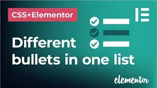 Create different bullet points in the same bullet list in Elementor and CSS | ELEMENTOR TUTORIAL