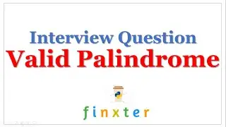 [Interview Question] How to Check a Valid Palindrome?