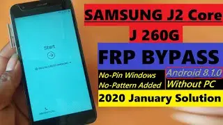 Samsung J2 Core (SM J260) Google Account/FRP Bypass 2020 || Android 8.1.0 No Window Pin -Without PC