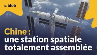 La station spatiale chinoise entièrement assemblée / Actu de science