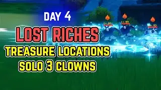 Day 4 Lost Riches - Treasure Locations and Triplet Clown Shows | Genshin Impact