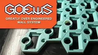 GOEWS - Greatly Over Engineered Wall System Intro