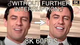 ♂WITHOUT FURTHER INTERRUPTION♂ 8K 60FPS🥃🥃🥃