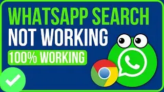 WHATSAPP SEARCH NOT WORKING 2024 [FIXED] | Fix Whatsapp Web Search Not Working