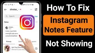 FIX Instagram Notes not showing (New Update) | How to Get Instagram Notes feature