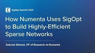 How Numenta Uses SigOpt to Build Highly-Efficient Sparse Networks