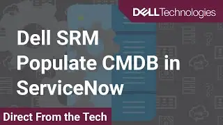 How to automate CMDB population in ServiceNow using REST API for Dell Storage Resource Manager