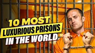 Top 10 Luxurious Prisons In The World (2024)