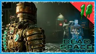 #18 СНОВА ДОКТОР МЕРСЕР И ЕГО ОХОТНИК 🔥 DEAD SPACE REMAKE (2023)
