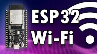 Getting Started with ESP32 Wireless Networking in C  |  Wirelessly Enable Any Project with ESP32