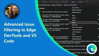 Advanced issues filtering in Edge DevTools and VSCode