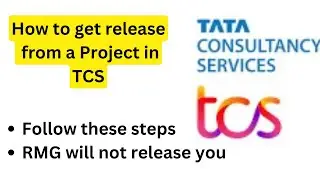 How to get release from a Project in TCS || Important steps to follow