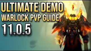 11.0.5 ULTIMATE DEMONOLOGY WARLOCK PVP GUIDE | THE WAR WITHIN SEASON 1 | WoW Arena | JAZGGZ