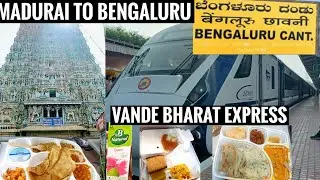 Madurai Bengaluru Cantt Vande Bharat Express Full Journey | AC Chair Car | Lunch | Snacks | Dinner |