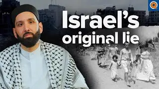 The Nakba Explained: Why Israel Won't Win | Dr. Omar Suleiman