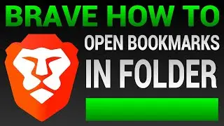How To Open All Bookmarks In Folder In Brave Browser
