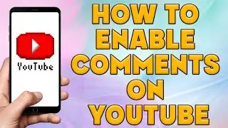 How To Enable Comments On Youtube | How To Turn On Comments On Youtube Channel