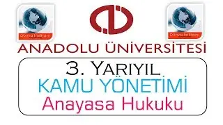 2018 / AÖF / 3. YARIYIL / KAMU YÖNETİMİ / ANAYASA HUKUKU
