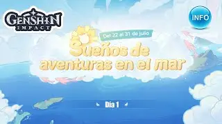 EVENTO WEB Sueños de aventuras en el mar Explicación, Consejos y Gameplay Día 1 - Genshin Impact