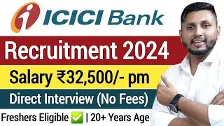 ICICI Bank Recruitment 2024 | Freshers | Bank Job Vacancy 2024 | Bank Jobs 2024 | ICICI Bank Jobs