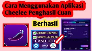 Cara Menggunakan Aplikasi Cheelee | Cara Dapat Uang Di Aplikasi Cheelee