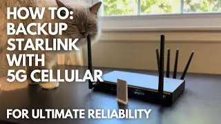 How to Backup Starlink with 5G Cellular for Improved Reliability