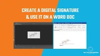 How to create an electronic digital signature in Photoshop and use it in Word Document file | 2022