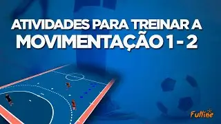 Atividades para Treinar a Movimentação 1-2 no Futsal