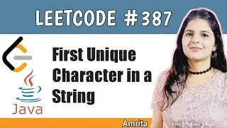 First Unique Character in a String | LeetCode problem 387