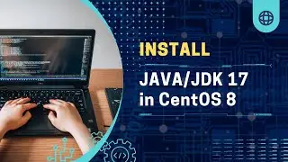 How to Install OpenJDK 17 (JDK 17) on CentOS 8 | Install OpenJDK 17 on CentOS 8 | Install Java