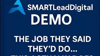 2025 Demo | The Job They Said They’d Do… This Actually Does |  SMART Lead Digital