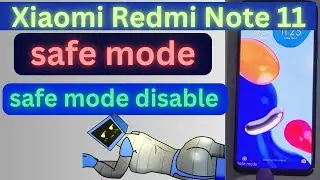 safe mode Xiaomi Redmi Note 11- xiaomi safe mode turn off