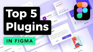 Top 5 Figma Plugins for UI/UX Designers